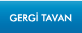 Gergi Tavan Hakkında